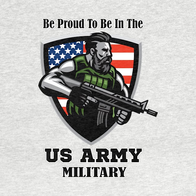 Proud To Be In The Us Army by Aryan ART